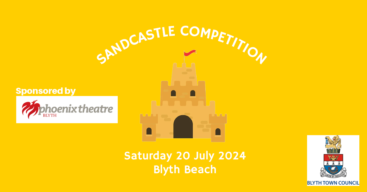 Phoenix Theatre Blyth Sponsors Sandcastle Competition with Exciting Prizes!
